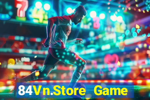 84Vn.Store Game Bài Mậu Binh