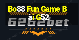 Bo88 Fun Game Bài G52