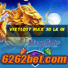 vietlott max 3d là gì