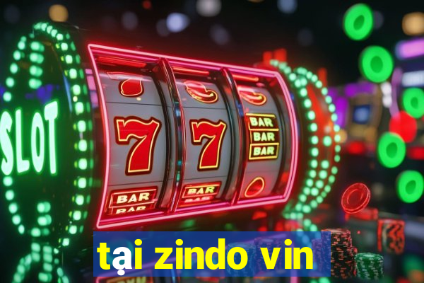 tại zindo vin