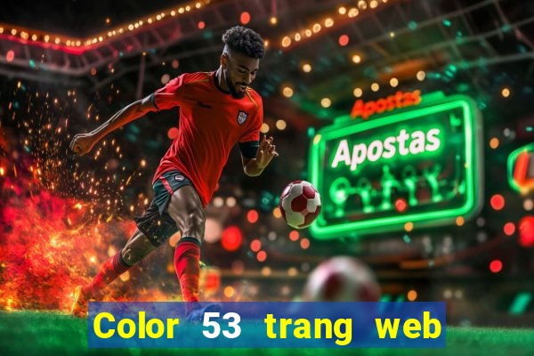 Color 53 trang web app Tải về