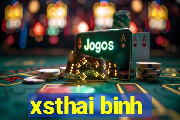 xsthai binh