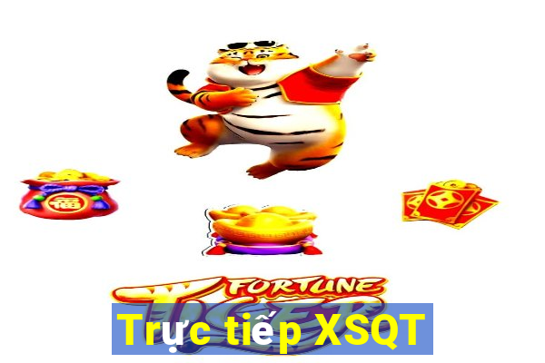 Trực tiếp XSQT