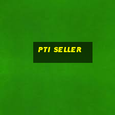 pti seller