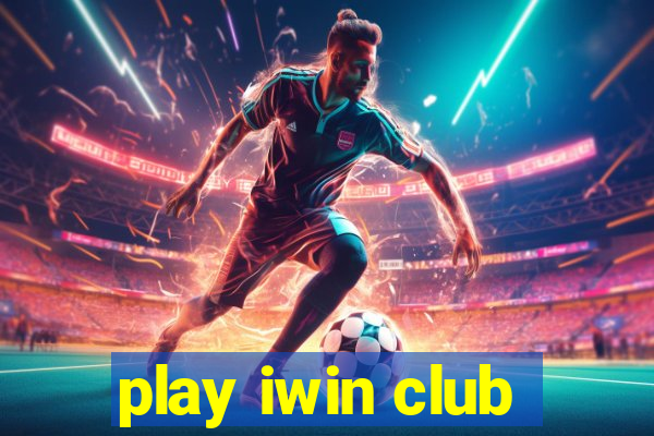 play iwin club