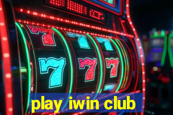 play iwin club