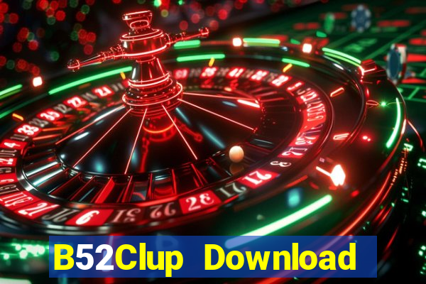 B52Clup Download Game Bài