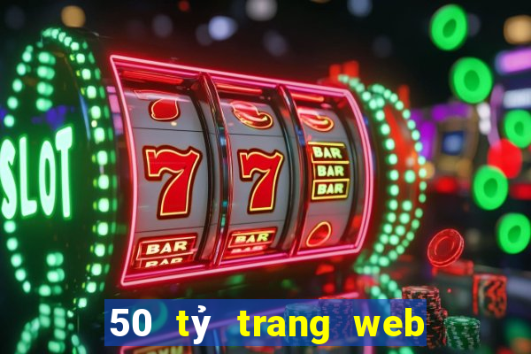 50 tỷ trang web chính thức