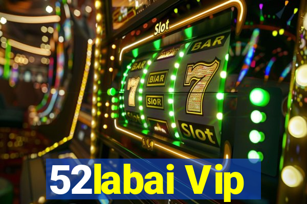 52labai Vip