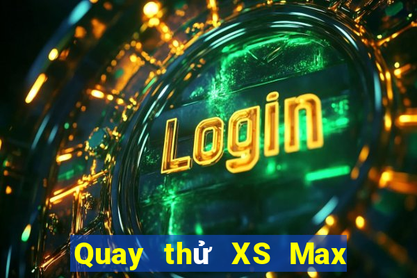 Quay thử XS Max 3D ngày 11