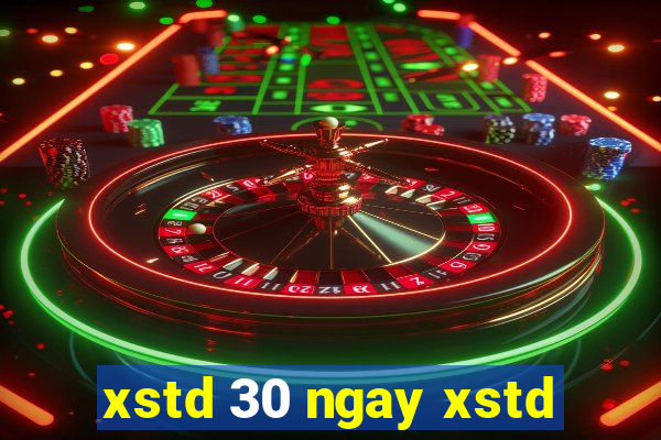 xstd 30 ngay xstd