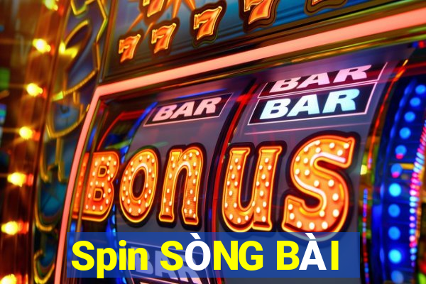 Spin SÒNG BÀI