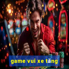 game vui xe tăng