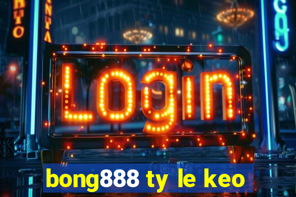 bong888 ty le keo