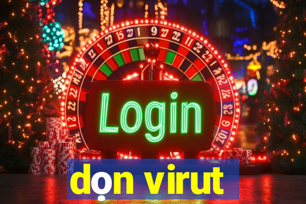 dọn virut