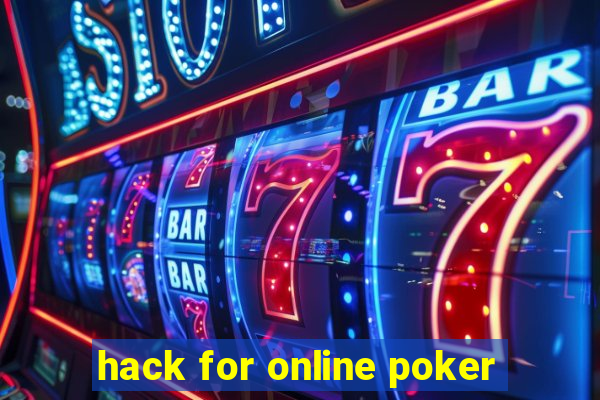 hack for online poker