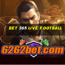 bet 365 live football