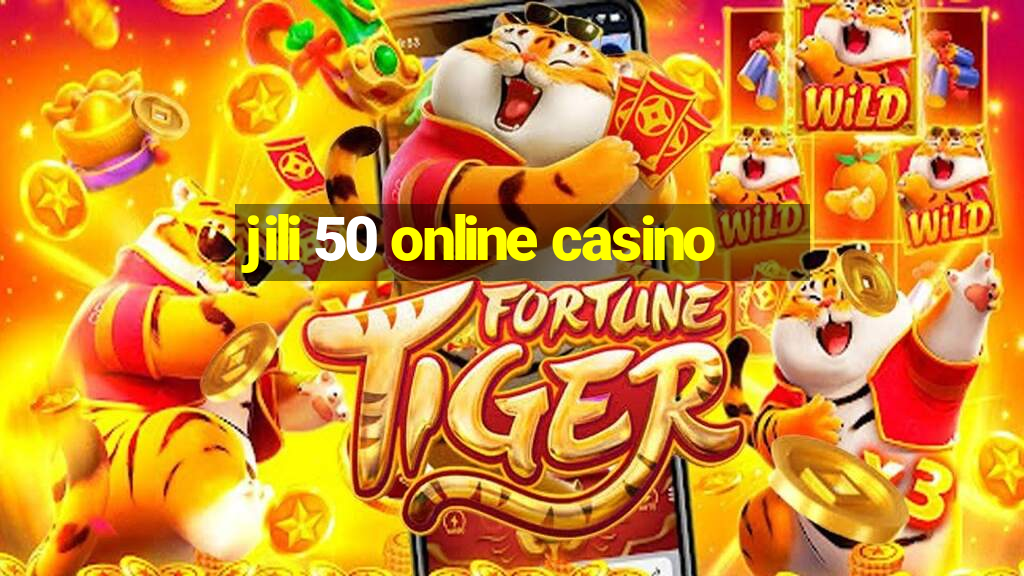 jili 50 online casino