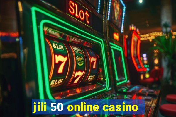 jili 50 online casino