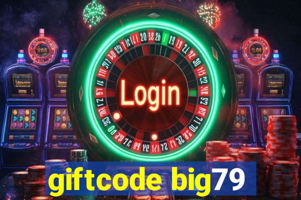 giftcode big79