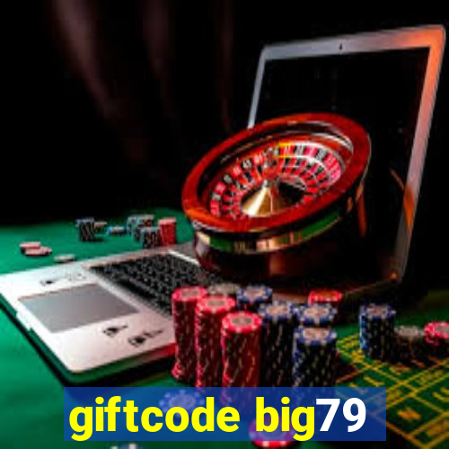 giftcode big79