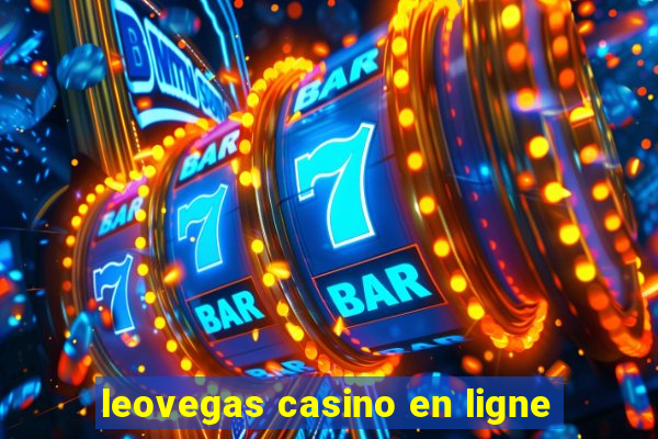 leovegas casino en ligne