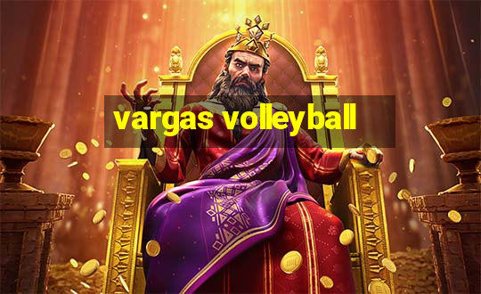 vargas volleyball