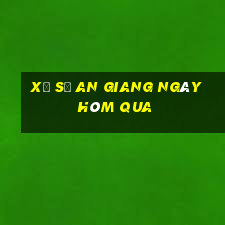 xổ số an giang ngày hôm qua