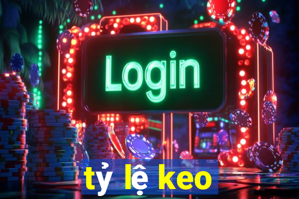 tỷ lệ keo