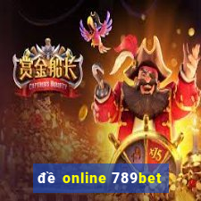 đề online 789bet