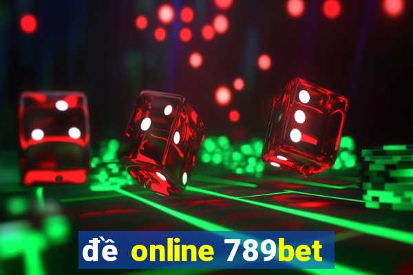 đề online 789bet