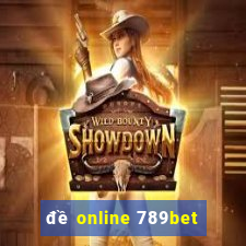 đề online 789bet