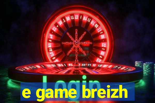 e game breizh