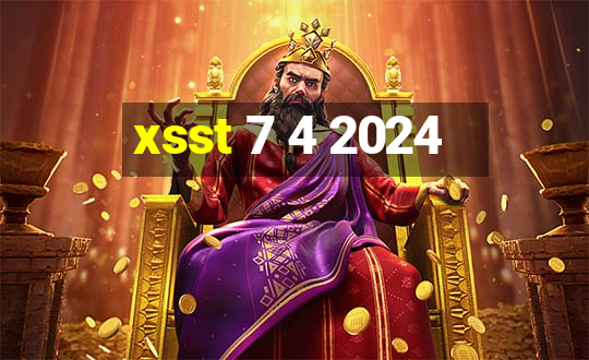 xsst 7 4 2024