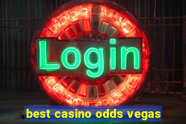 best casino odds vegas