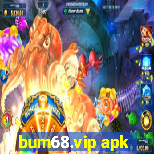 bum68.vip apk