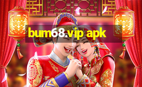 bum68.vip apk