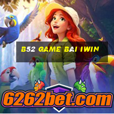 B52 Game Bài Iwin