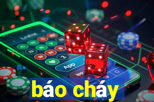 báo cháy