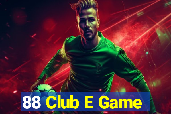 88 Club E Game