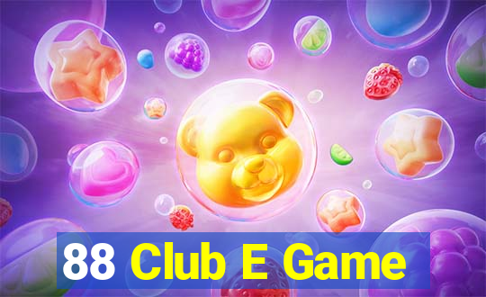 88 Club E Game