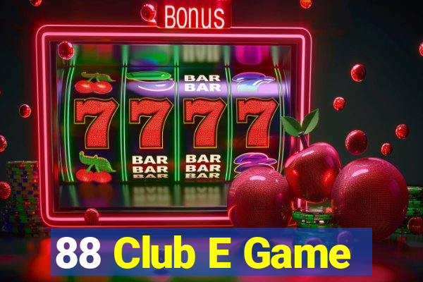 88 Club E Game