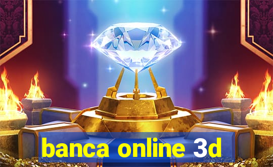 banca online 3d