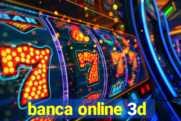 banca online 3d