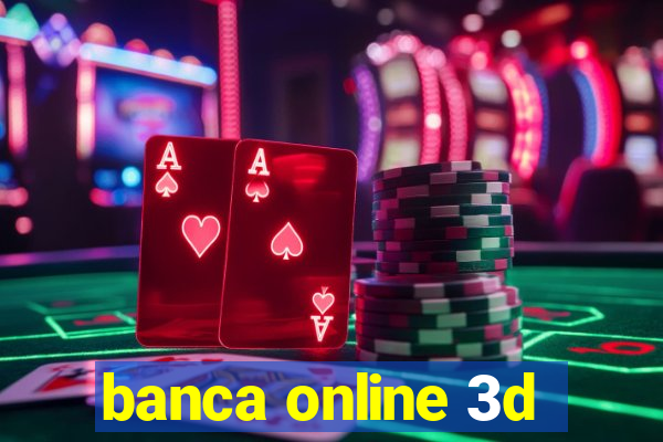 banca online 3d