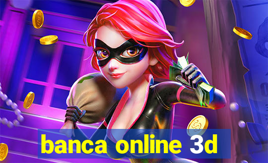 banca online 3d