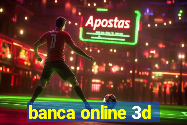 banca online 3d