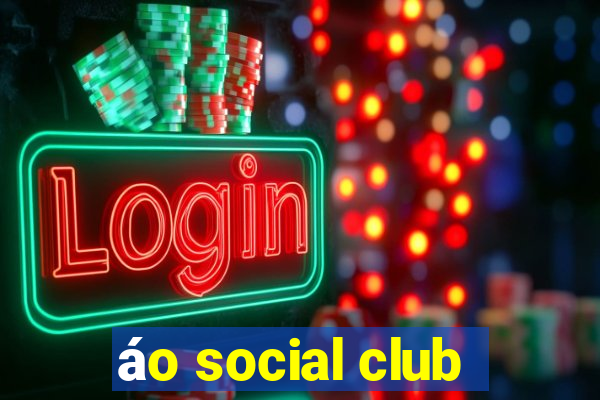 áo social club