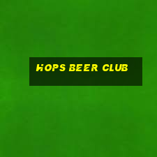 hops beer club