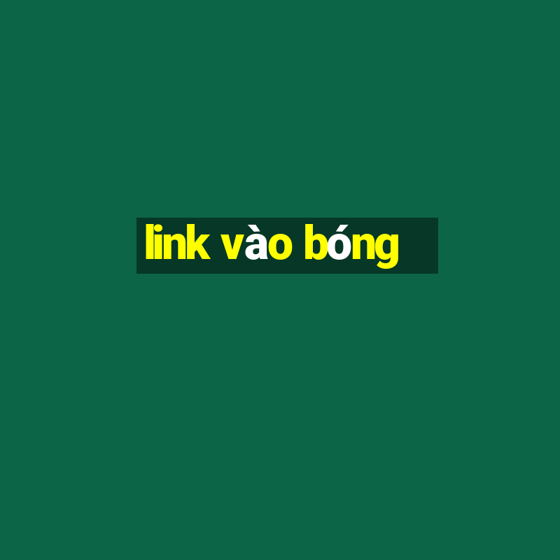 link vao bong